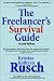 The Freelancer's Survival Guide: Second Edition