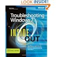 Troubleshooting Windows® 7 Inside Out: The ultimate, in-depth troubleshooting reference