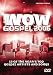 Wow Gospel 2006