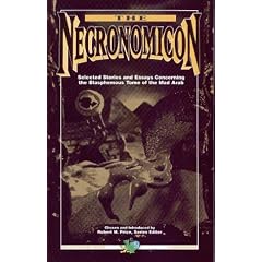 The Necronomicon: Selected Stories and Essays Concerning the Blasphemous Tome of the Mad Arab (Call of Cthulhu Novel)