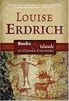 Books and Islands in Ojibwe Country: Traveling Through the Land of my Ancestors (Literary Travel)