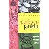 Hanklyn-Janklyn: A Rumble-Tumble Guide to Some Words, Customs, and Quiddities Indian and Indo-British