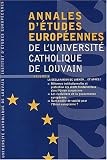Annales d études européennes de l Université catholique de Louvain Volume 6/2002 : La déclaration de Laeken... et après ?