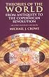 Theories of the World from Antiquity to the Copernican Revolution: Second Revised Edition