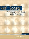 Self and Society: A Symbolic Interactionist Social Psychology (9th Edition)