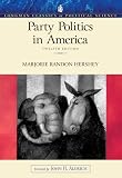 Party Politics in America (12th Edition) (Longman Classics in Political Science)