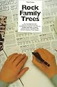 The Rock Family Trees: the Development and History of Rock Performers including Eric Clapton, Crosby Stills Nash & Young, Led Zeppelin, Rolling ... Genesis, Madness, T.Rex, Police..: 2v.in 1v