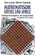 Mathematische R�tsel und Spiele: Denksportaufgaben f�r kluge K�pfe. 117 Aufgaben und L�sungen