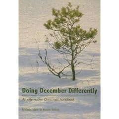 Doing December Differently: An Alternative Christmas Handbook
