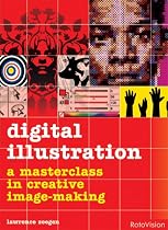 Digital Illustration: A Masterclass in Digital Image-Making
