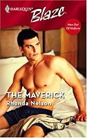 The Maverick (Harlequin Blaze)