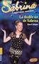 Sabrina, l'apprentie sorci�re, tome 13 : La Double vie de Sabrina