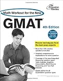 Math Workout for the New GMAT, 4th Edition: Revised and Updated for the New GMAT (Graduate School Test Preparation)