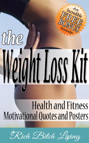 The Weight Loss Kit - Health and Fitness Motivational Quotes (The Inspirational Series