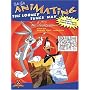 Animating the Looney Tunes Way (Looney Tunes  Animating & Drawing Books)