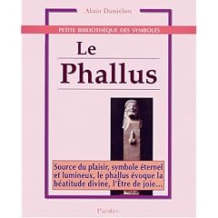 Le Phallus : Source du plaisir, symbole �ternel et lumineux, le phallus �voque la b�atitude divine, l'Etre de joie...