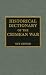Historical Dictionary of the Crimean War (Historical Dictionaries of War, Revolution & Civil Unrest)