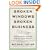 Broken Windows, Broken Business: How the Smallest Remedies Reap the Biggest Rewards