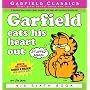 Garfield Eats His Heart Out (Garfield Classics)