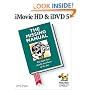 iMovie HD & iDVD 5: The Missing Manual