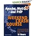 Apache, Mysql, and Php Weekend Crash Course