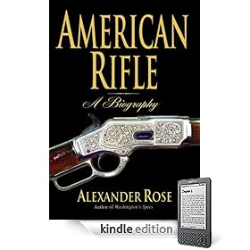 American Rifle: A Biography