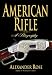 American Rifle: A Biography (Kindle Edition)