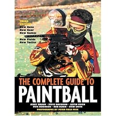 The Complete Guide to Paintball