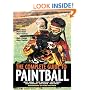 The Complete Guide to Paintball, Third Edition