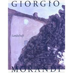 Giorgio Morandi. Landschaft: Josef Albers Museum Quadrat Bottrop, 6.2.2005 bis 24.4.2005