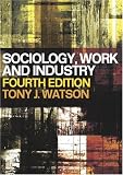 Sociology, Work and Industry