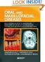 Oral and Maxillofacial Diseases: An Illustrated Guide to Diagnosis and Management of Diseases of the Oral Mucosa, Gingivae, Teeth, Salivary Glands, Bones and Joints