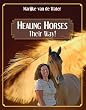 Healing Horses: Their Way!