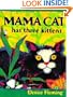 Mama Cat Has Three Kittens