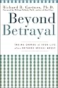 Beyond Betrayal: Taking Charge of Your Life After Boyhood Sexual Abuse