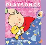 Sleepy Time Playsongs: Baby's Restful Day in Songs and Pictures (Playsongs)