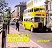 The Heyday of the Bus - Scotland