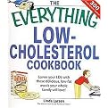 The Everything Low-Cholesterol Cookbook (Keep You Heart Healthy With 300 Delicious Low-Fat, Low-Carb Recipes) (Everything: Cooking) (Paperback)