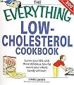 The Everything Low-Cholesterol Cookbook (Keep You Heart Healthy With 300 Delicious Low-Fat, Low-Carb Recipes) (Everything: Cooking) (Paperback)