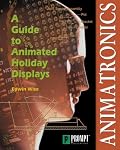 Animatronics: Guide to Holiday Displays