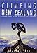 Book Climbing New Zealand: A Crag Guide for the Travelling Rock Climber