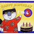 Happy Birthday - I'm 3 (The Happy Birthday Books) by Matteo Faglia and Sophie Fatus