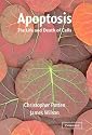 Apoptosis: The Life and Death of Cells (Developmental & Cell Biology Series)