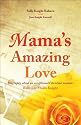 Mama's Amazing Love