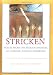 Stricken: Voices from the Hidden Epidemic of Chronic Fatigue Syndrome