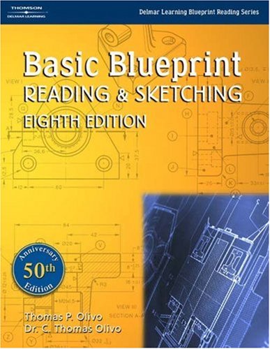 Basic Blueprint Reading and Sketching (Delmar Learning Blueprint Reading)