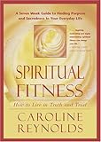 Spiritual Fitness: How to Live in Truth and Trust