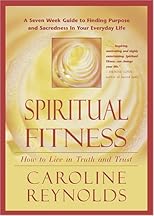 Spiritual Fitness: How to Live in Truth and Trust