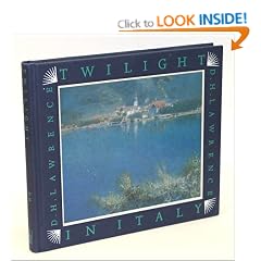 Twilight in Italy (Illustrated travel series)