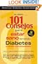 101 Consejos Para Estar Teniendo Diabetes (Y Evitar Complicaciones)